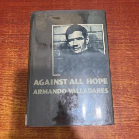 AGainst all hope armando valladares 毛边本