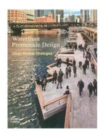 滨水慢行系统 Waterfront Promenade Design (英文原版)