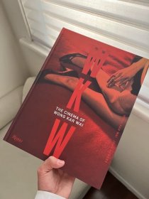 WKW：The Cinema of Wong Kar Wai