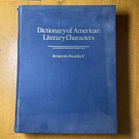 Dictionary of American Literary Characters 美国文学人物词典