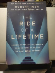 The ride of a lifetime -lessons in Creative leadership from 15 years as CEO of the Walt Disney Company (By CEO of the Walt Disney Company)