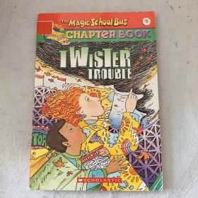 The Magic School Bus Chapter Book #05: Twister Trouble 神奇校车章节书系列#05：有麻烦了