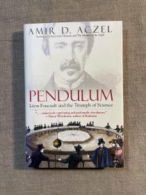 Pendulum: Léon Foucault and the Triumph of Science 傅科摆：法国物理学家傅科与科学的胜利【英文版，精装毛边本，第一次印刷】馆藏书