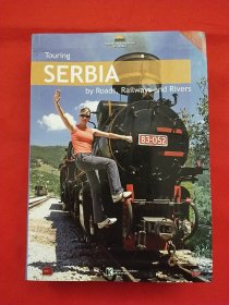 Touring SERBIA by Railways and Rivers