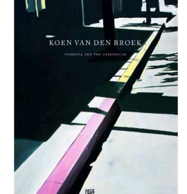 Koen van der Broek: Insomnia & the Greenhouse/Koen van der B