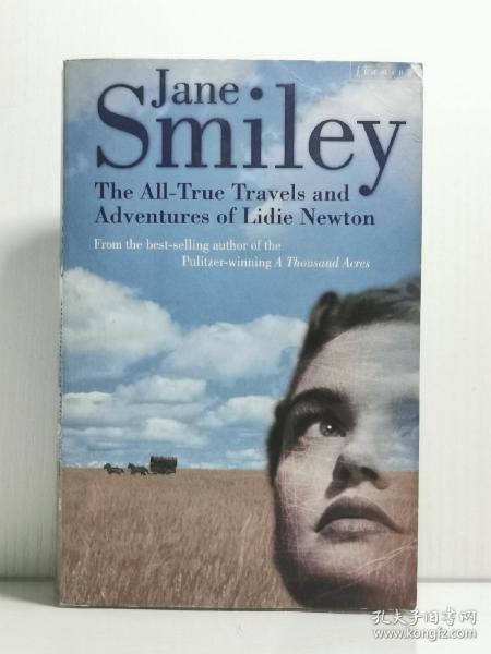 简·斯迈利 《莉蒂·牛顿的旅程与冒险》  The All True Travels and Adventures of Lidie Newton by Jane Smiley （美国文学） 英文原版书