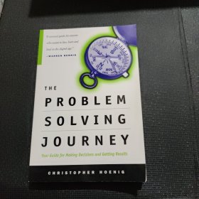 The Problem Solving Journey Your Guide To Making Decisions And Getting Results