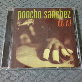 原版老CD poncho sanchez - do it! 爵士鼓大师 经典专辑 节奏之旅