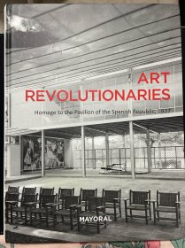 ART REVOLUTIONARIES Homage to the pavilion of the spanish republic 1937