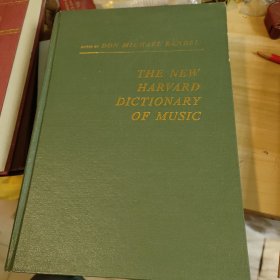 The new Harvard dictionary of music 新哈佛音乐词典