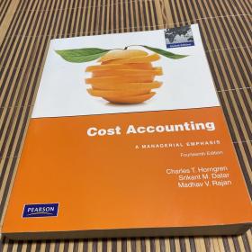 （现货正版Cost Accounting A MANAGERIAL EMPHASIS Fourteenth Edition