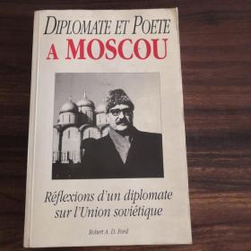 DIPLOMATE ET POETE MOSCOU