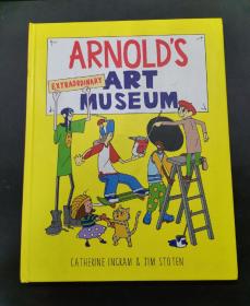 （进口英文原版）Arnold's Extraordinary Art Museum