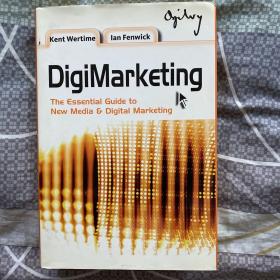 DigiMarketing: The Essential Guide to New Media and Digital Marketing  新管理与数字媒体纲要手册