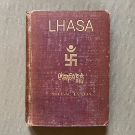 LHASA PERCEVAL LANDON（精装）拉萨·打开西藏之门·又名·出使西藏 英政府使团出访西藏纪实