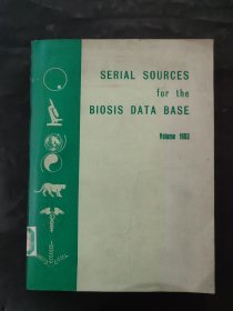 SERIAL SOURCES for the BIOSIS DATA BASE VOLUME 1983 1983年生物科学情报资料库连续性出版物目录
