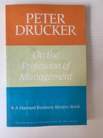 Peter Drucker on the Profession of Management