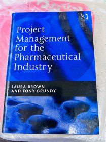 英文原版 医药行业的项目管理 Project management for the pharmaceutical industry