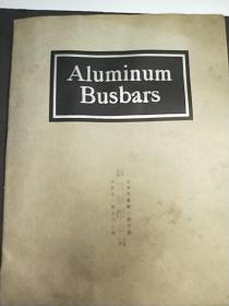 1929年《ALuminum . Busbars 》铝母线，美国铝业公司31页**