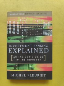 Investment Banking Explained: An Insider's Guide to the Industry精装 投资内幕