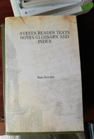Avesta Reader Texts Notes  Glossary And Index