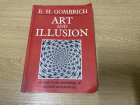 Art and Illusion            贡布里希《艺术与错觉》，320幅插图，（《艺术的故事》作者），16开，重超1公斤