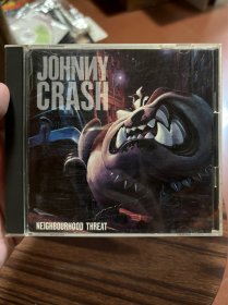 欧美版CD johnny crash neighbourhood threat盘面打磨 九新 架4.1