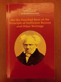 Schopenhauer: On the Fourfold Root of the Principle of Sufficient Reason and Other Writings