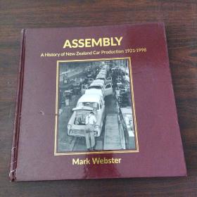 ASSEMBLY：A  History of new zealand car production 1921-1998（2021）