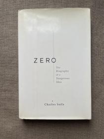 Zero: The Biography of a Dangerous Idea 神奇的数字零：对宇宙与物理的数学解读 查尔斯·塞费 塞弗【英文版，精装无酸纸印刷】