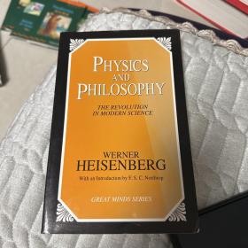 Physics and Philosophy：The Revolution in Modern Science (Great Minds Series)