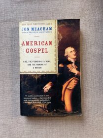 American Gospel: God, the Founding Fathers, and the Making of a Nation 美国开国先贤及国家之建立 美国福音 普利策奖得主乔恩·米查姆【英文版】