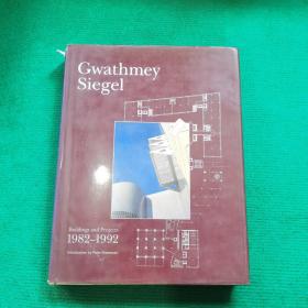 Gwathmey Siegel: Buildings and Projects, 1982-1992