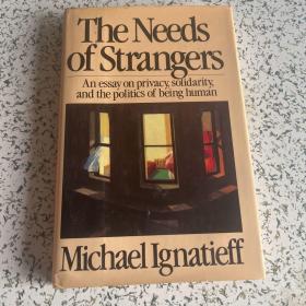 The Needs Of Strangers /Michael Ignatieff