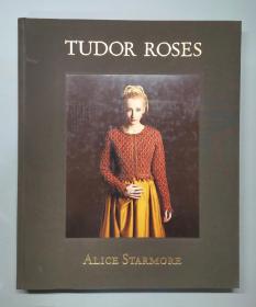 （进口英文原版）Tudor Roses ( Revised, Expanded edition)