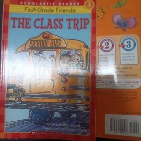 First-grade Friends: The Class Trip (level 1) (Hello Reader)  学乐读本系列第一级：班级旅行