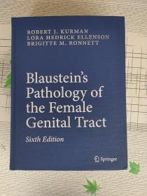 Blaustein's Pathology of the Female Genital Tract Sixth Edition【布劳斯坦氏女性生殖道病理学 第六版】包含1446个图和125个表