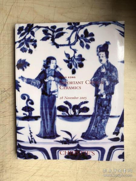 CHRISTIE'S：IMPORTANT CHINESE CERAMICS（HONG KONG，MONDAY 28 NOVEMBER 2005）