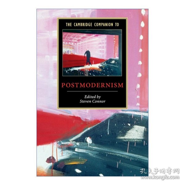 The Cambridge Companion to Postmodernism 剑桥文学指南 后现代主义