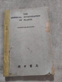 THE CHEMICAL INVESTIGATION OF PLANTS