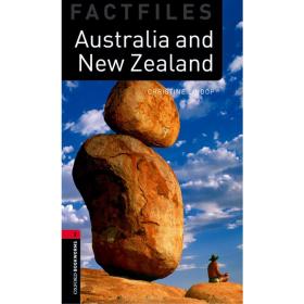 Oxford Bookworms Library Factfiles: Level 3: Australia and New Zealand 牛津书虫分级读物3级：澳大利亚和新西兰（英文原版）