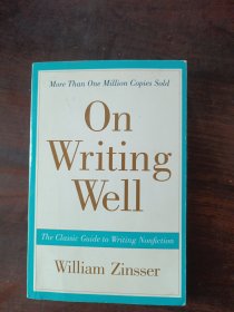 On Writing Well, 30th Anniversary Edition：The Classic Guide to Writing Nonfiction