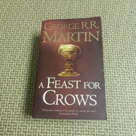 乌鸦的盛宴(乔治·R·R·马丁)A Feast for Crows (A Song of Ice and Fire, Book 4)