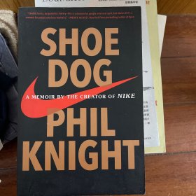 Shoe Dog  A Memoir by the Creator of Nike