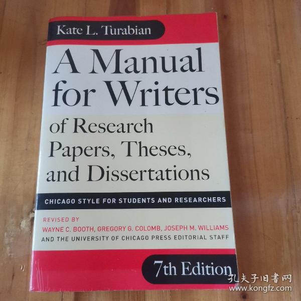 A Manual for Writers of Research Papers, Theses, and Dissertations, Seventh Edition：Chicago Style for Students and Researchers