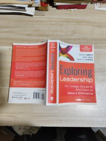 Exploring Leadership For College Students Who Want to Make a Difference THIRD EDITION