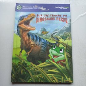 Sur les traces du dinosaure perdu