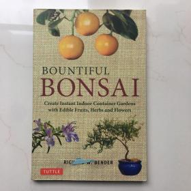 Bountiful Bonsai  Create a Beautiful Indoor Cont  盆景