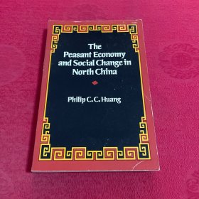 The Peasant Economy and Social Change in North China