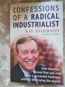 CONFESSIONS OF A RADICAL INDUSTRIALIST RAY ANDERSON（一个激进实业家的自白）
